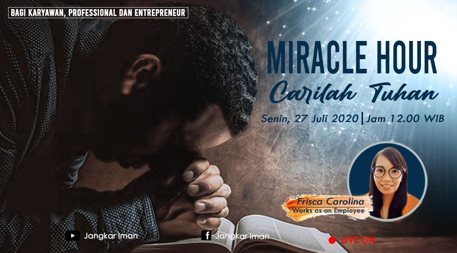 Miracle Hour 27 Juli 2020